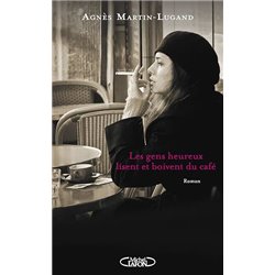 Gens heureux lisent et boivent du cafÃ© les T.1 Auteur(s): MARTIN-LUGAND Agnes