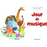JOUR DE MUSIQUE Auteur(s): NAUMANN-Villemin Christine