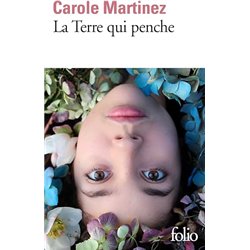 Terre qui penche la Auteur(s): MARTINEZ Carole