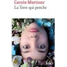 Terre qui penche la Auteur(s): MARTINEZ Carole