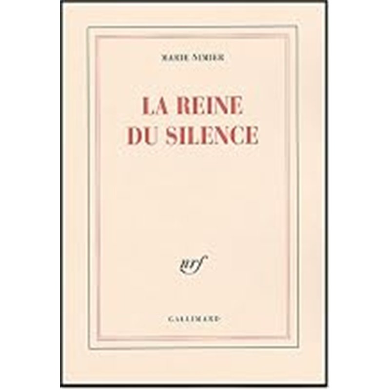 REINE DU SILENCE LA Auteur(s): NIMIER Marie
