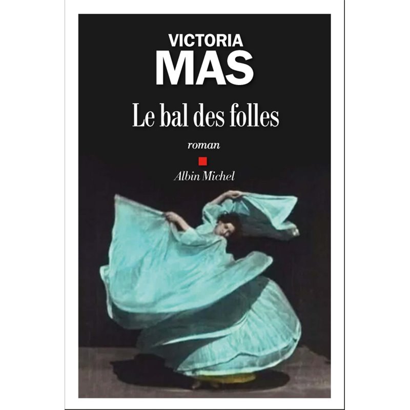 Bal des folles le Auteur(s): MAS Victoria Bal des folles le Auteur(s): MAS Victoria