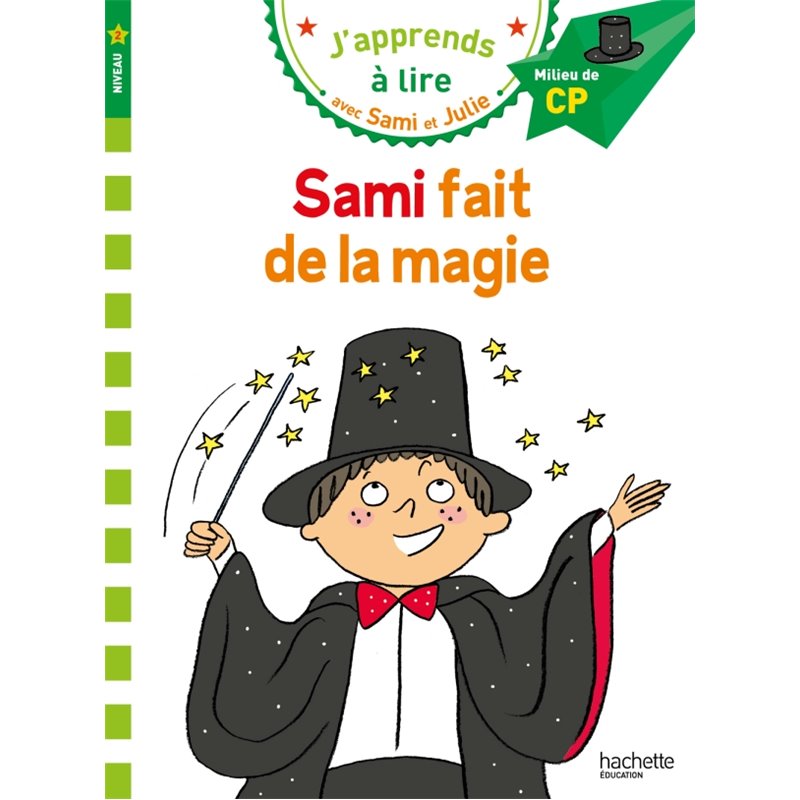 Sami fait de la magie Auteur(s): MASSONAUD Emmanuelle Sami fait de la magie Auteur(s): MASSONAUD Emmanuelle