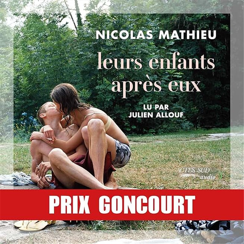 Leurs enfants après eux Auteur(s): MATHIEU Nicolas Leurs enfants après eux Auteur(s): MATHIEU Nicolas