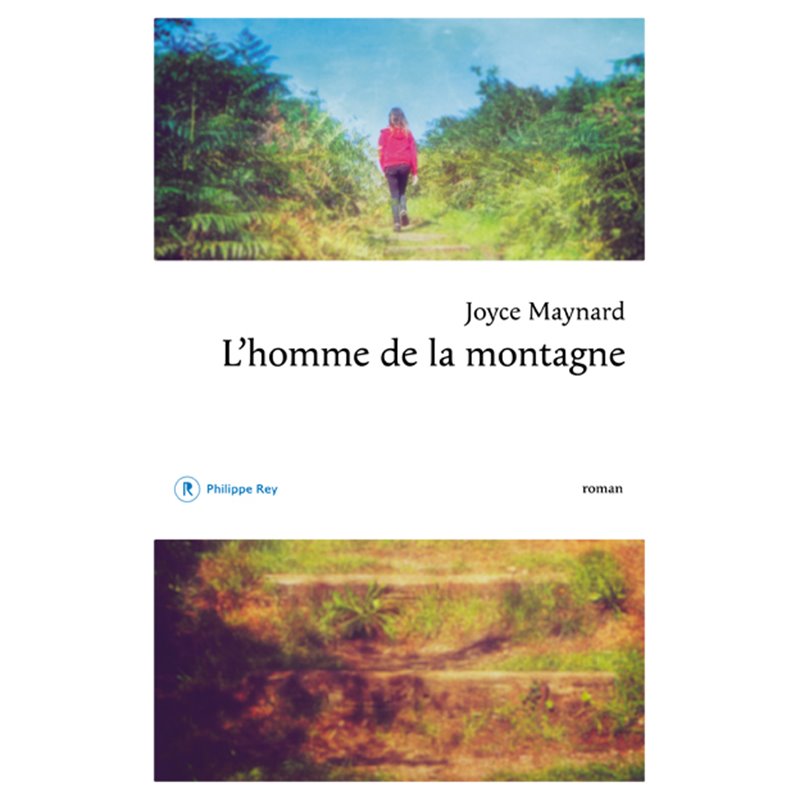 Homme de la montagne l' Auteur(s): MAYNARD Joyce Homme de la montagne l' Auteur(s): MAYNARD Joyce