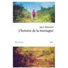 Homme de la montagne l' Auteur(s): MAYNARD Joyce