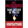 Sans laisser de traces Auteur(s): MC Dermid