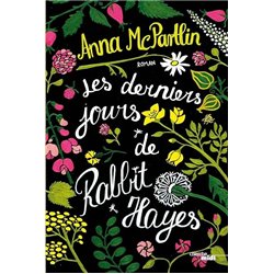 Derniers jours de Rabbit Hayes les Auteur(s): MC Partlin Anna