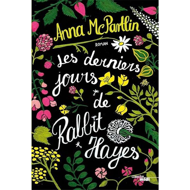 Derniers jours de Rabbit Hayes les Auteur(s): MC Partlin Anna Derniers jours de Rabbit Hayes les Auteur(s): MC Partlin Anna