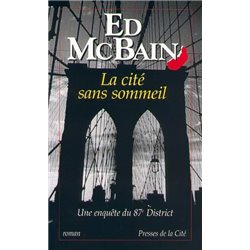 CitÃ© sans sommeil la Auteur(s): McBAIN Ed