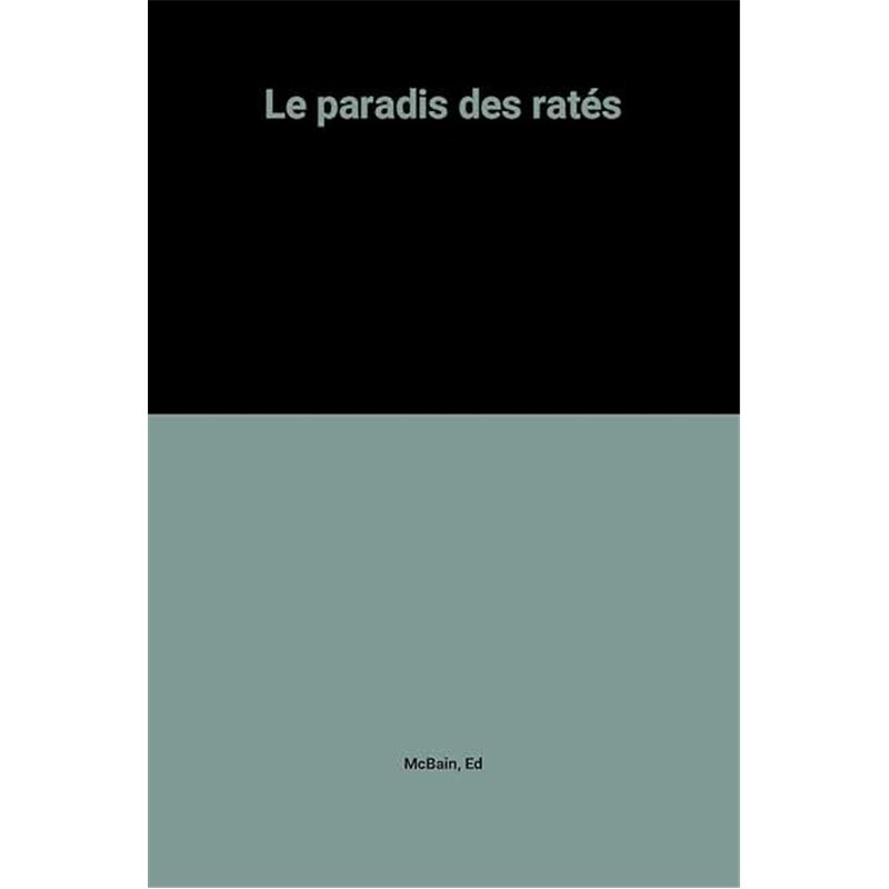 Paradis des rates le Auteur(s): McBAIN Ed Paradis des rates le Auteur(s): McBAIN Ed