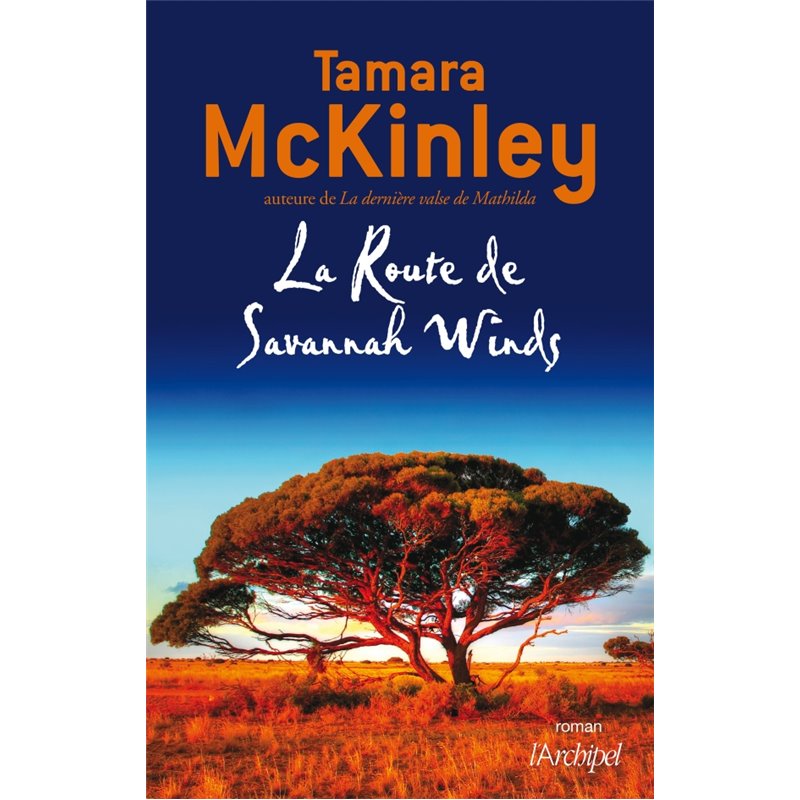 Route de Savannah Winds Auteur(s): MCKINLEY Tamara Route de Savannah Winds Auteur(s): MCKINLEY Tamara