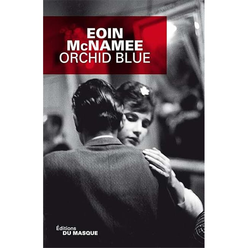 Orchid blue Auteur(s): McNAMEE Eoin Orchid blue Auteur(s): McNAMEE Eoin