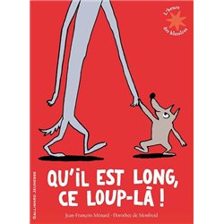 Qu'il est long ce loup-lÃ  Auteur(s): MENARD Jean-Francois