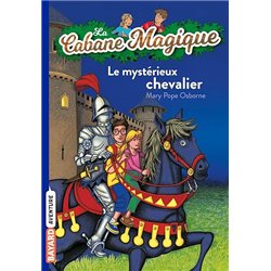 MYSTERIEUX CHEVALIER LE T.2 Auteur(s): OSBORNE Pope Mary
