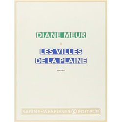 Villes de la plaine les Auteur(s): MEUR Diane