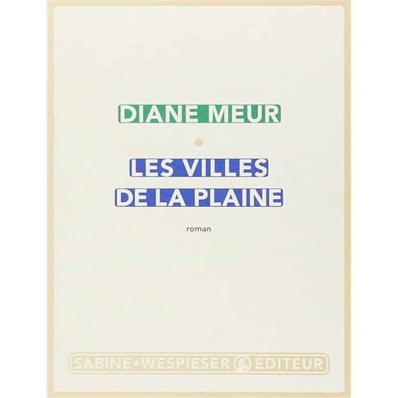 Villes de la plaine les Auteur(s): MEUR Diane Villes de la plaine les Auteur(s): MEUR Diane