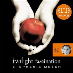 Fascination T.1 Auteur(s): MEYER Stephenie
