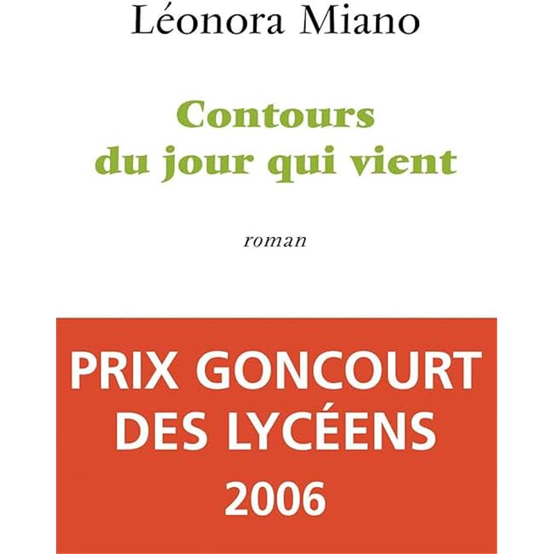 Contours du jour qui vient Auteur(s): MIANO leonora Contours du jour qui vient Auteur(s): MIANO leonora