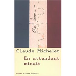 En attendant minuit Auteur(s): MICHELET Claude