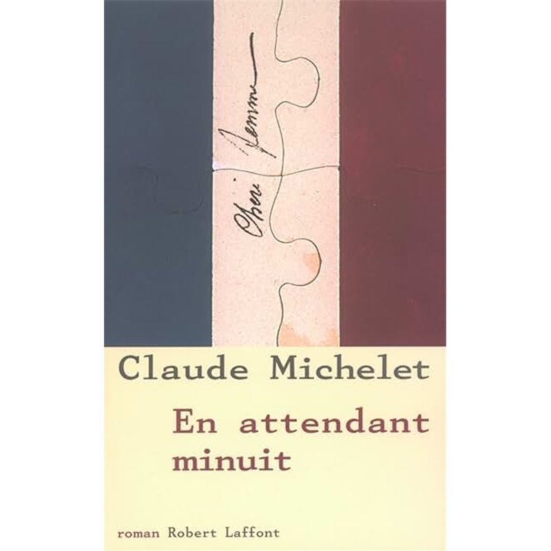 En attendant minuit Auteur(s): MICHELET Claude En attendant minuit Auteur(s): MICHELET Claude