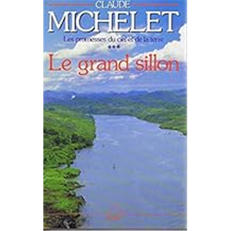 Grand sillon le T.3 Auteur(s): MICHELET Claude Grand sillon le T.3 Auteur(s): MICHELET Claude