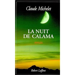 Nuit de calama la Auteur(s): MICHELET Claude