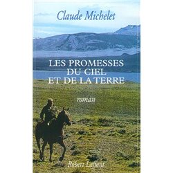 Promesses du ciel et de la terre les T.1 Auteur(s): MICHELET Claude