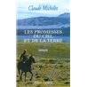 Promesses du ciel et de la terre les T.1 Auteur(s): MICHELET Claude