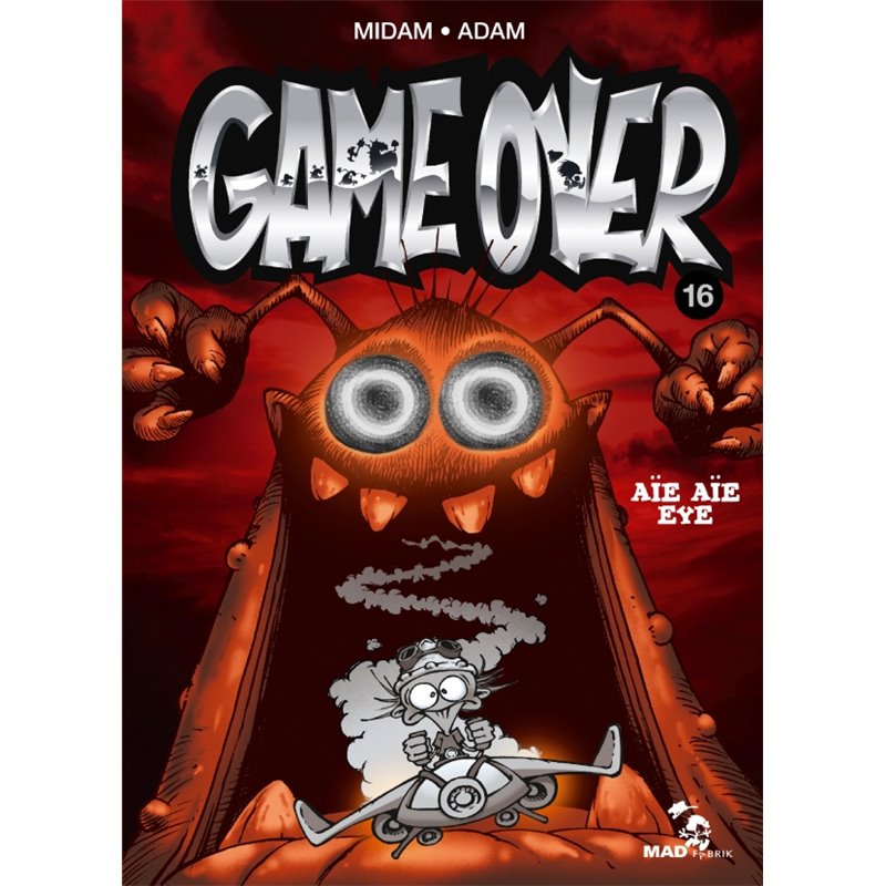 Aïe aïe eye T.16 Auteur(s): MIDAM Aïe aïe eye T.16 Auteur(s): MIDAM