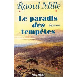 Paradis des tempÃªtes le T.1 Auteur(s): MILLE Raoul