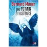 Putain d'histoire une Auteur(s): MINIER Bernard