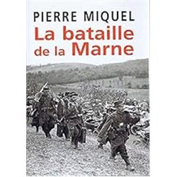 Bataille de la marne la Auteur(s): MIQUEL Pierre