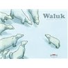 Waluk Auteur(s): MIRALLES Ana