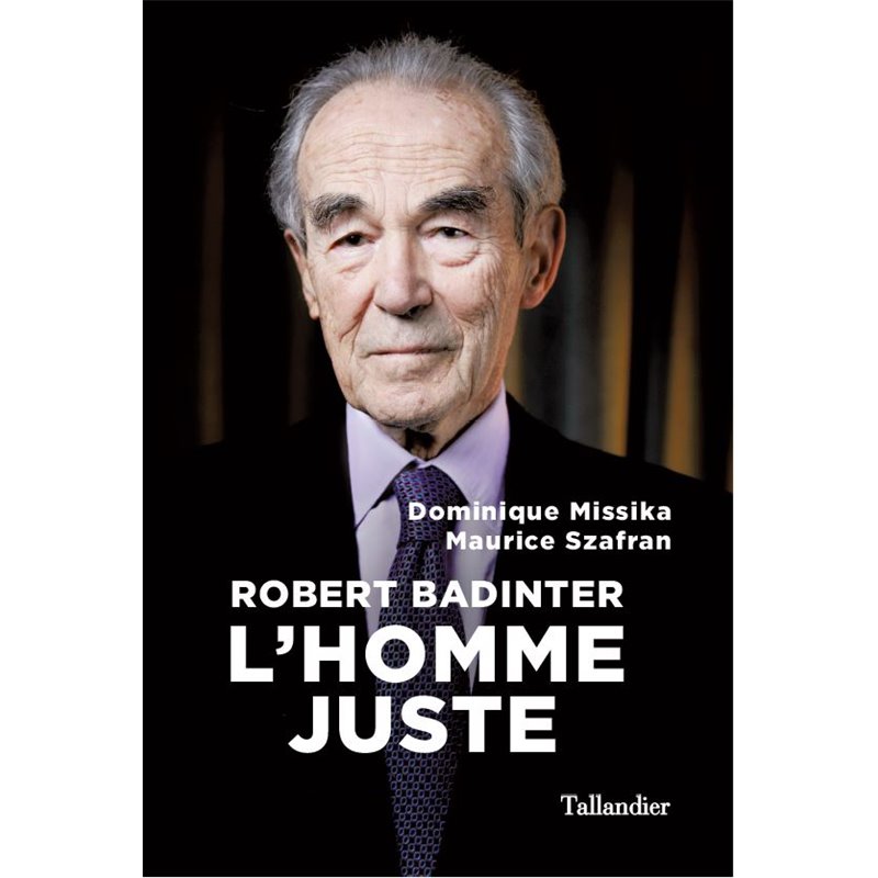 Robert Badinter Auteur(s): MISSIKA Dominique Robert Badinter Auteur(s): MISSIKA Dominique