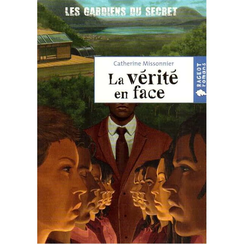 Vérité en face la T.3 Auteur(s): MISSONNIER Catherine Vérité en face la T.3 Auteur(s): MISSONNIER Catherine