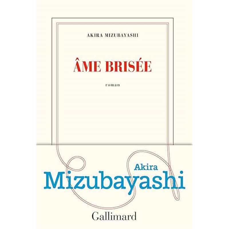 Ãme brisÃ©e Auteur(s): MIZUBAYASHI Akira