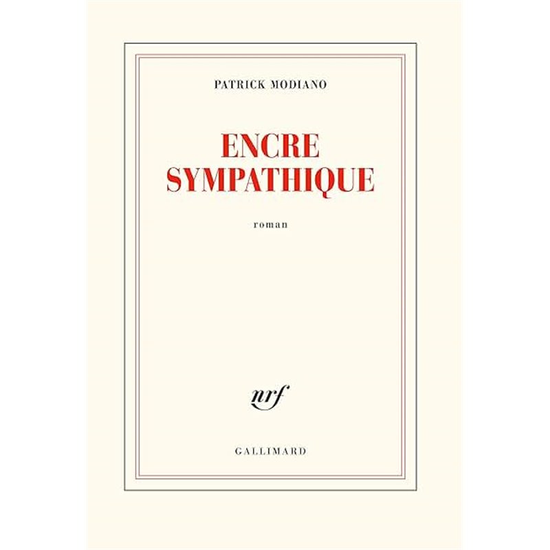 Encre sympathique Auteur(s): MODIANO Patrck Encre sympathique Auteur(s): MODIANO Patrck