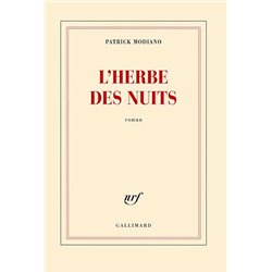 Herbe des nuits l' Auteur(s): MODIANO Patrick
