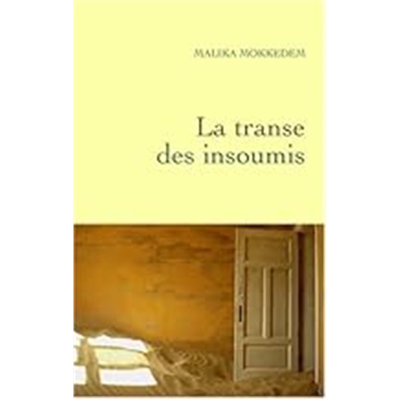 Transe des insoumis la Auteur(s): MOKEDDEM Malika