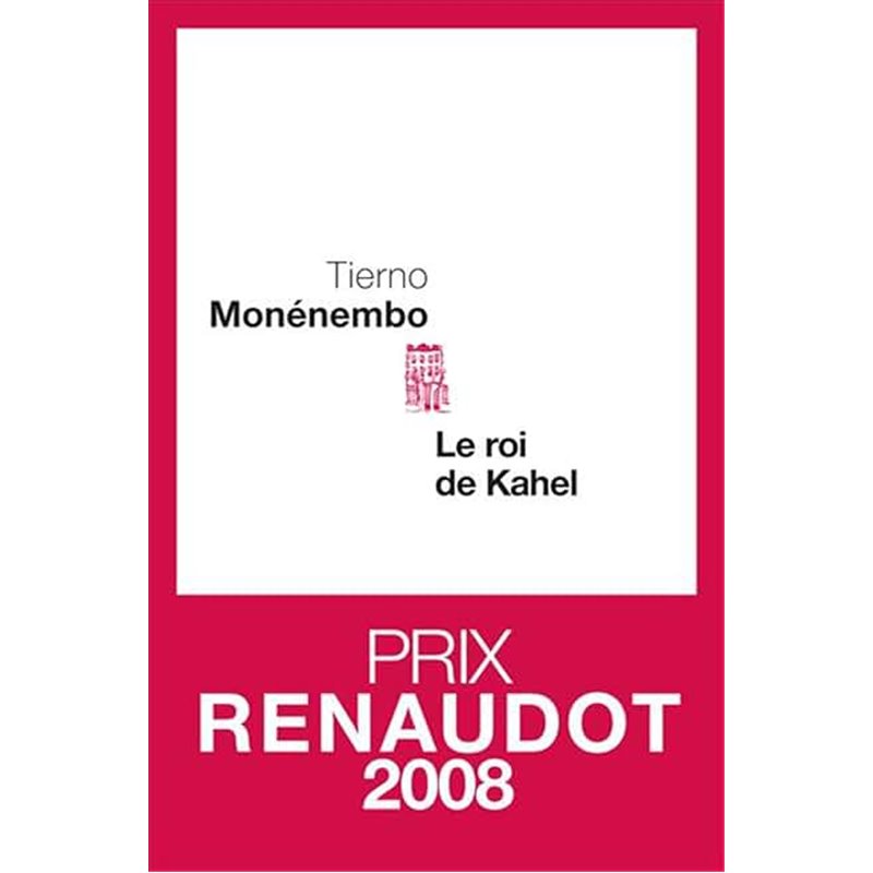 Roi de Kahel le Auteur(s): MONENEMBO Tierno Roi de Kahel le Auteur(s): MONENEMBO Tierno