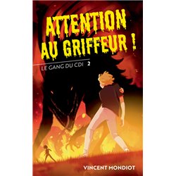 Attention au griffeur ! T.2 Auteur(s): MONDIOT Vincent