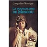 Scandaleuse de Moscou la Auteur(s): MONSIGNY Jacqueline de