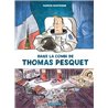 Dans la combi de Thomas Pesquet Auteur(s): MONTAIGNE Marion