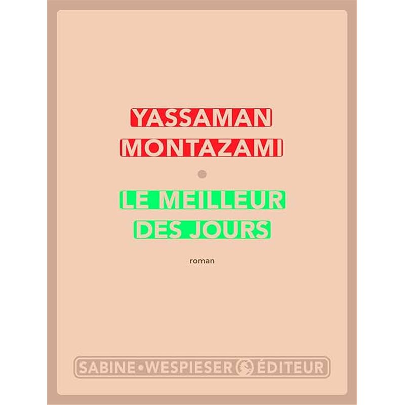 Meilleur des jours le Auteur(s): MONTAZAMI Yassaman Meilleur des jours le Auteur(s): MONTAZAMI Yassaman