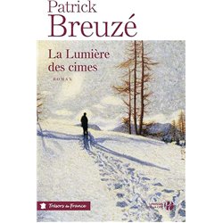 LUMIERE DES CIMES LA Auteur(s): BREUZE Patrick