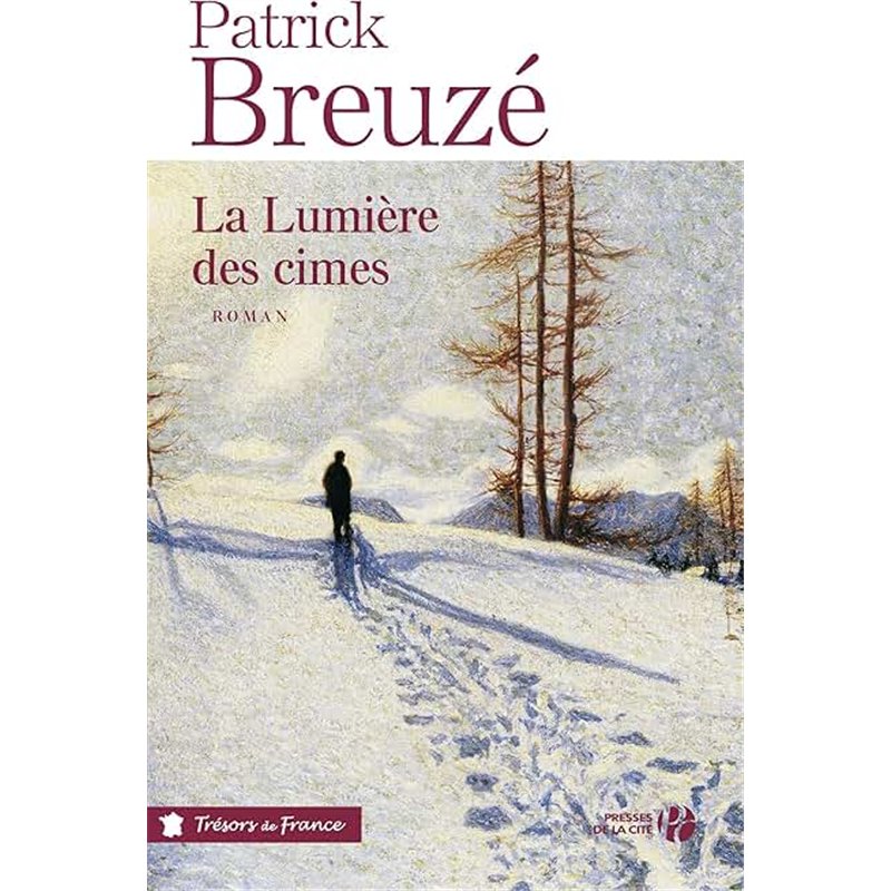 LUMIERE DES CIMES LA Auteur(s): BREUZE Patrick
