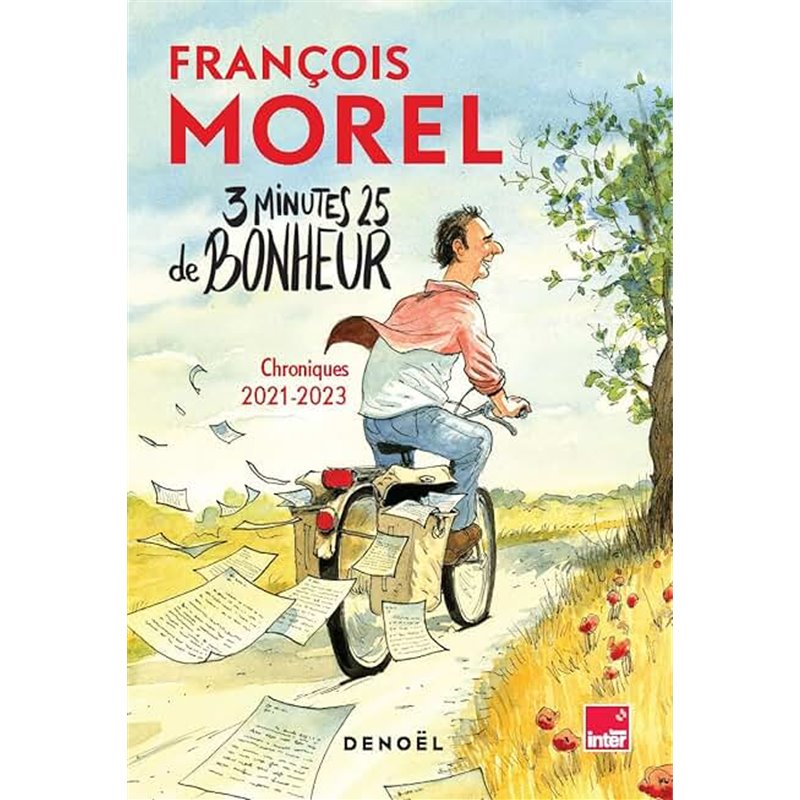 3 minutes 25 de bonheur Auteur(s): MOREL Francois