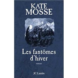 FantÃ´mes d'hiver Auteur(s): MOSSE Kate