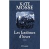 FantÃ´mes d'hiver Auteur(s): MOSSE Kate